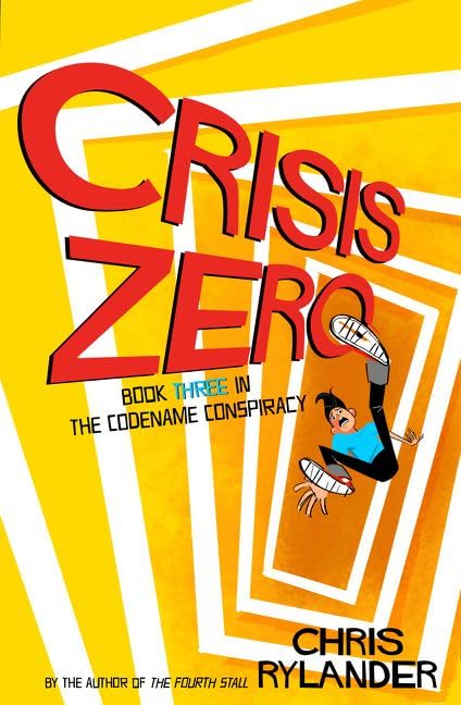 Crisis Zero (Codename Conspiracy, 3)