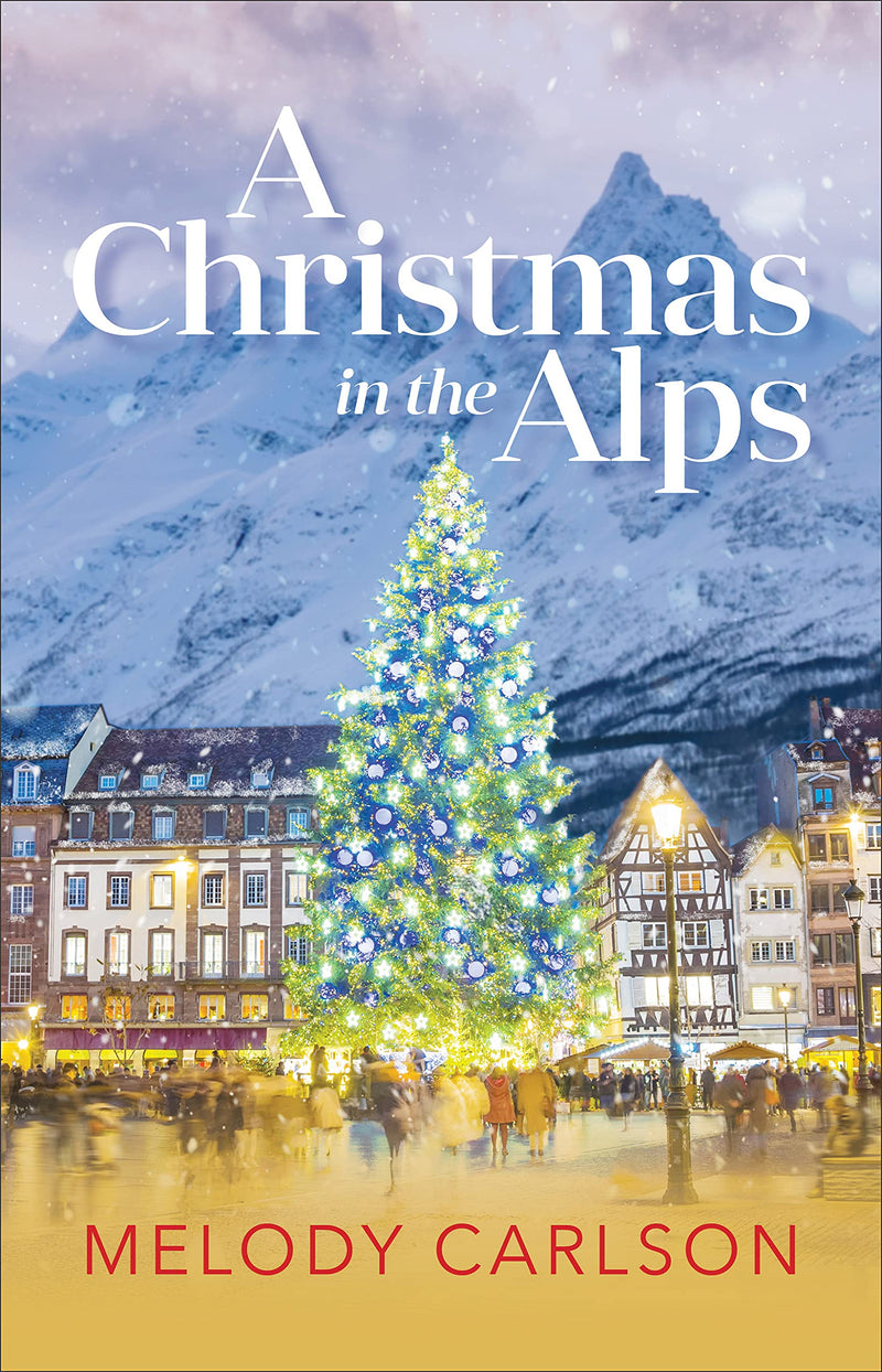 A Christmas in the Alps A Christmas Novella