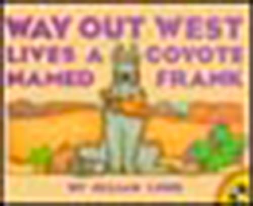 Way Out West Lives a Coyote Named Frank (Picture Puffins)