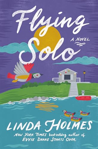 Flying Solo A Novel