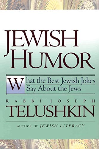 Jewish Humor What the Best Jewish Jokes Say About the Jews