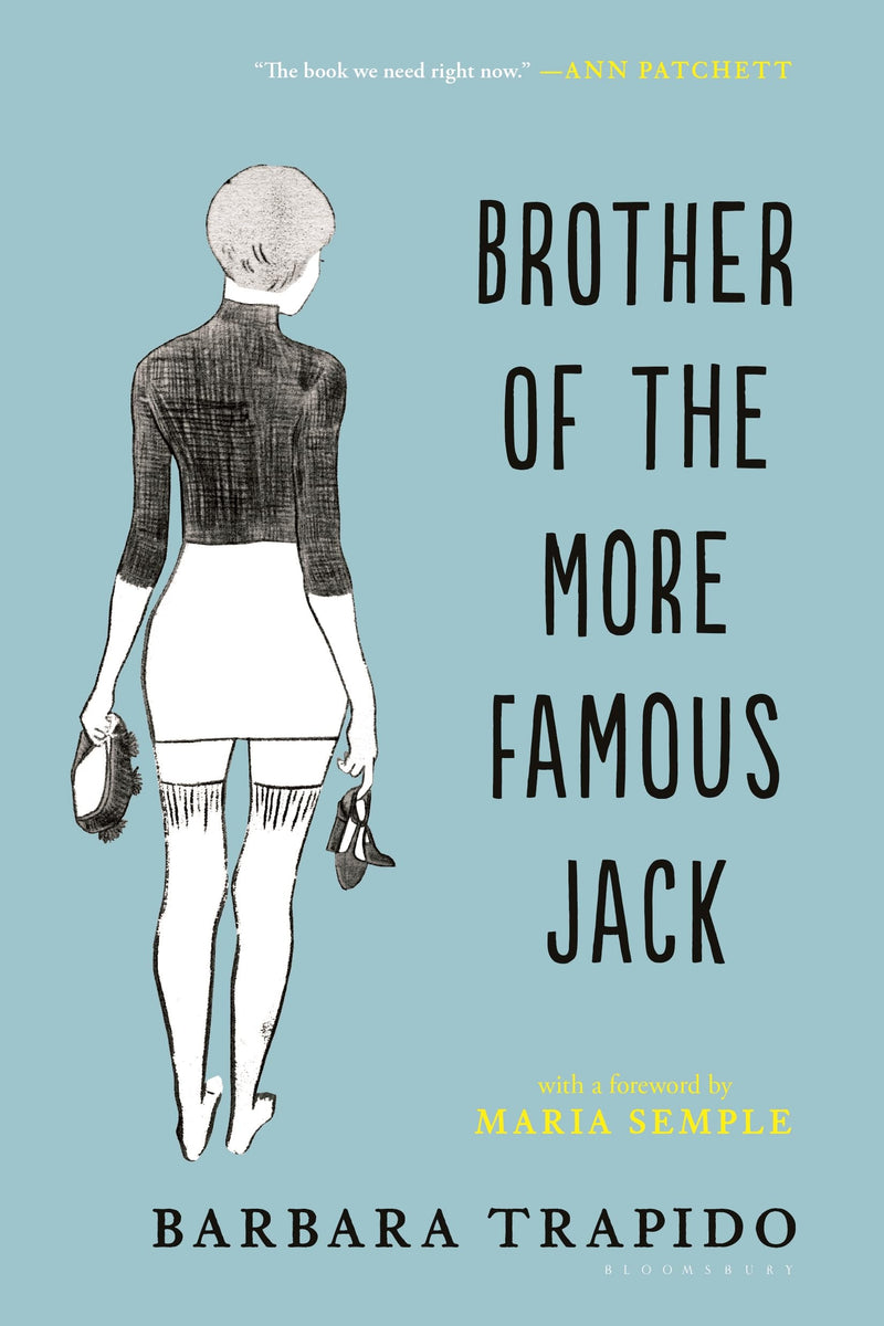 Brother of the More Famous Jack A Novel