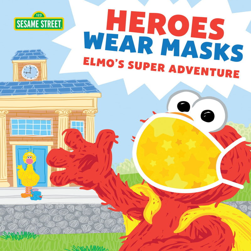 Heroes Wear Masks (Sesame Street Scribbles)