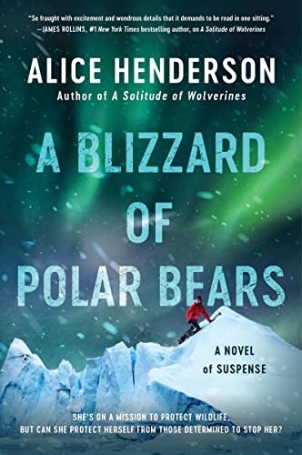 A Blizzard of Polar Bears A Novel of Suspense (Alex Carter Series, 2)