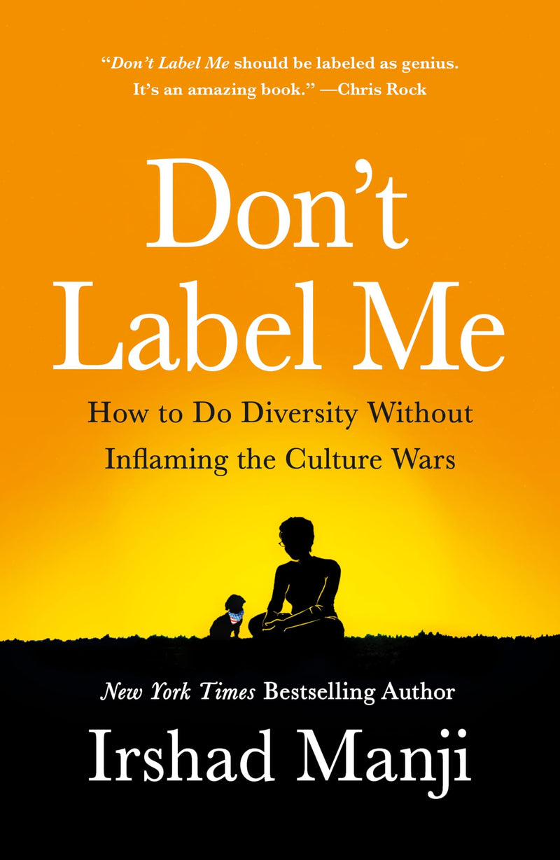 Dont Label Me How to Do Diversity Without Inflaming the Culture Wars