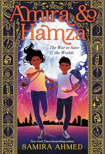 Amira & Hamza The War to Save the Worlds (Volume 1) (Amira & Hamza, 1)