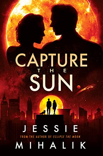 Capture the Sun A Novel (Starlights Shadow, 3)