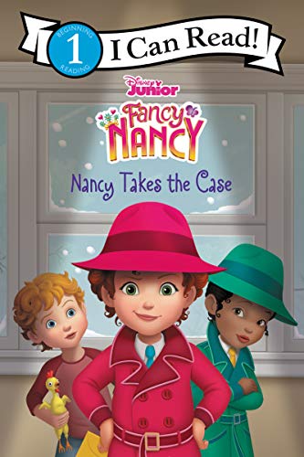 Disney Junior Fancy Nancy Nancy Takes the Case (I Can Read Level 1)