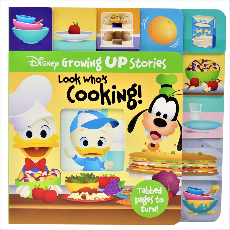 Disney Growing Up Stories with Donald and Goofy - Look Who’s Cooking! - Tabbed Pages and Cut Out Window For Fun and Unique Experience - PI Kids