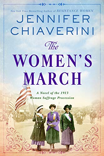 The Womens March A Novel of the 1913 Woman Suffrage Procession