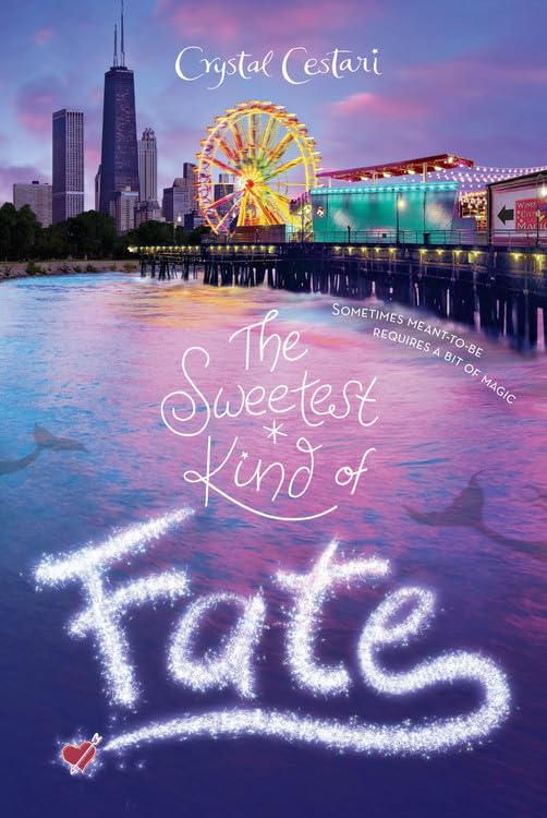 The Sweetest Kind of Fate (Windy City Magic, 2)