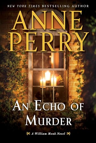 An Echo of Murder A William Monk Novel