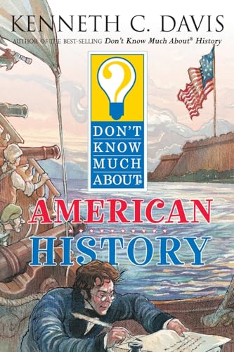 Dont Know Much About American History (Dont Know Much About...(Paperback))