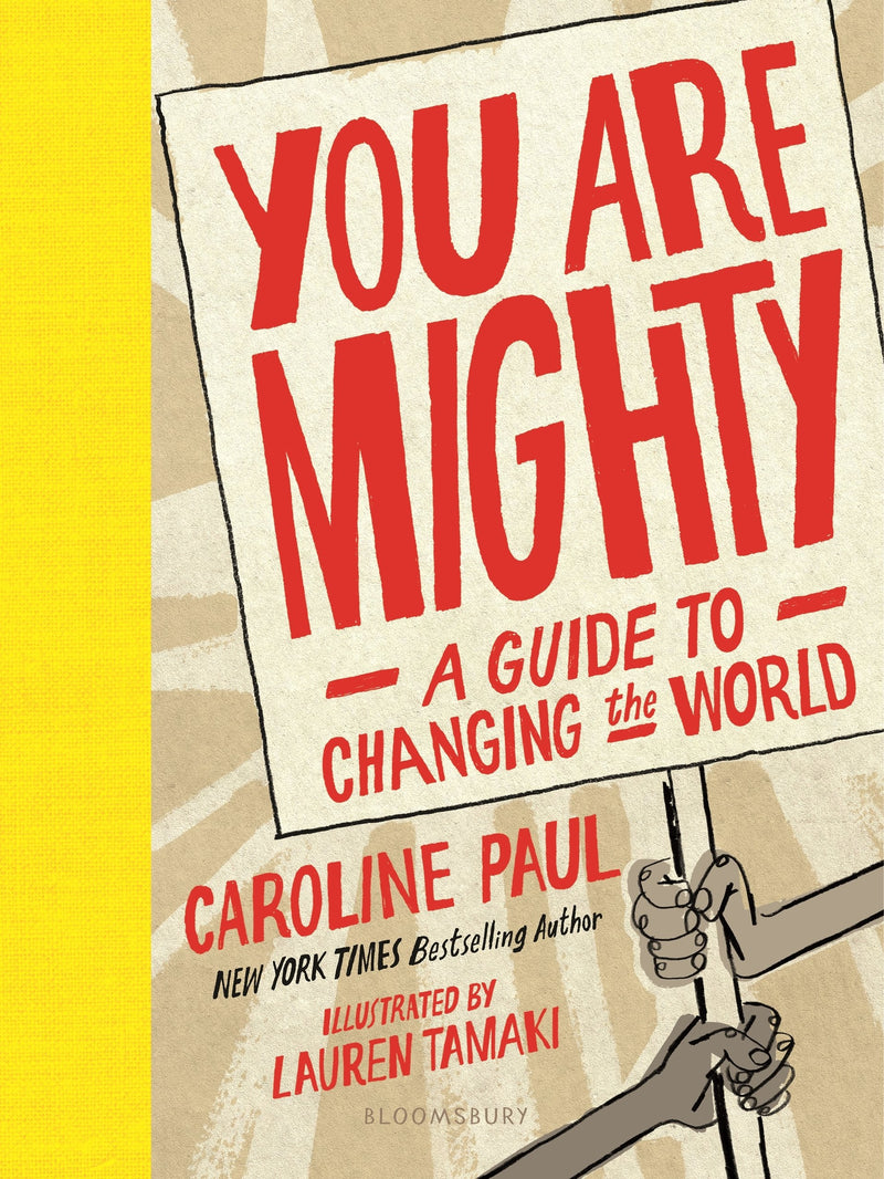 You Are Mighty A Guide to Changing the World