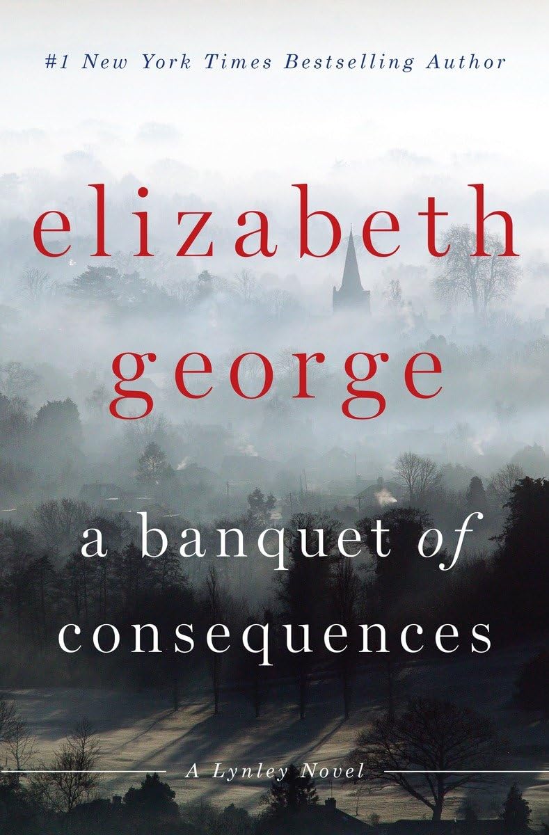 A Banquet of Consequences A Lynley Novel