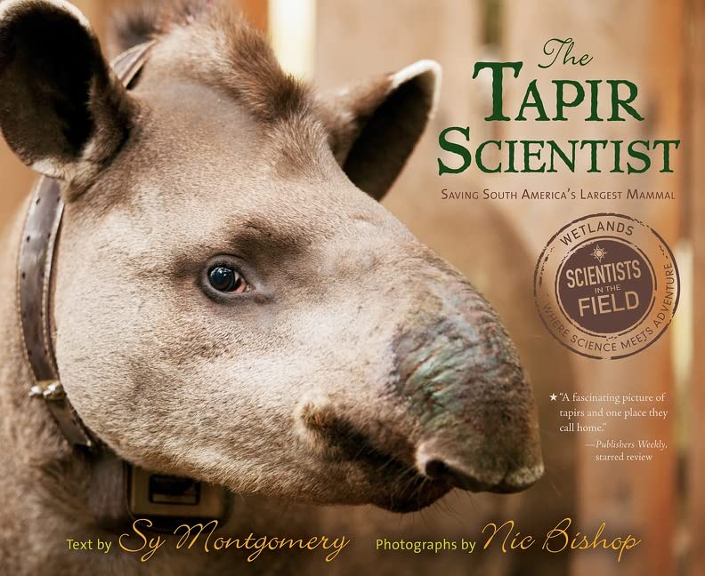 The Tapir Scientist Saving South Americas Largest Mammal (Scientists in the Field)