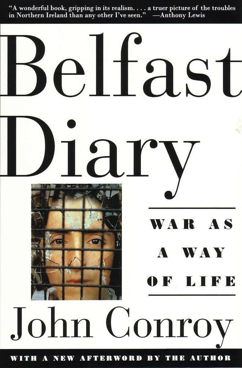 Belfast Diary War as a Way of Life