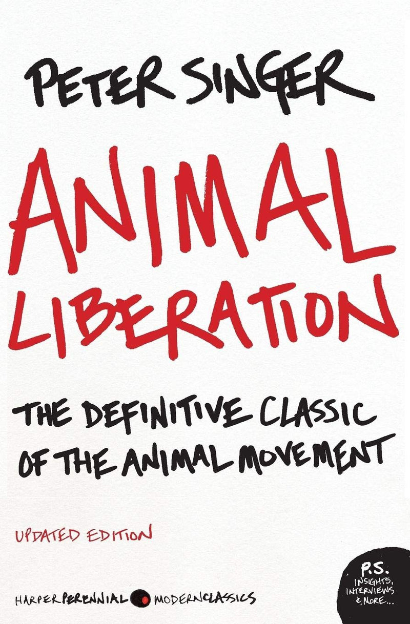 Animal Liberation The Definitive Classic of the Animal Movement