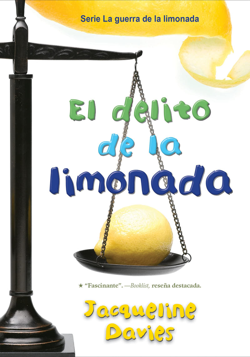 El delito de la limonada The Lemonade Crime (Spanish Edition) (The Lemonade War Series, 2)