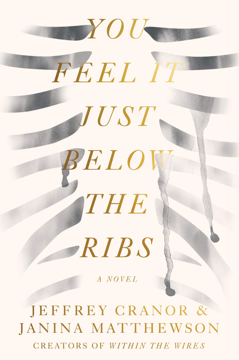 You Feel It Just Below the Ribs A Novel