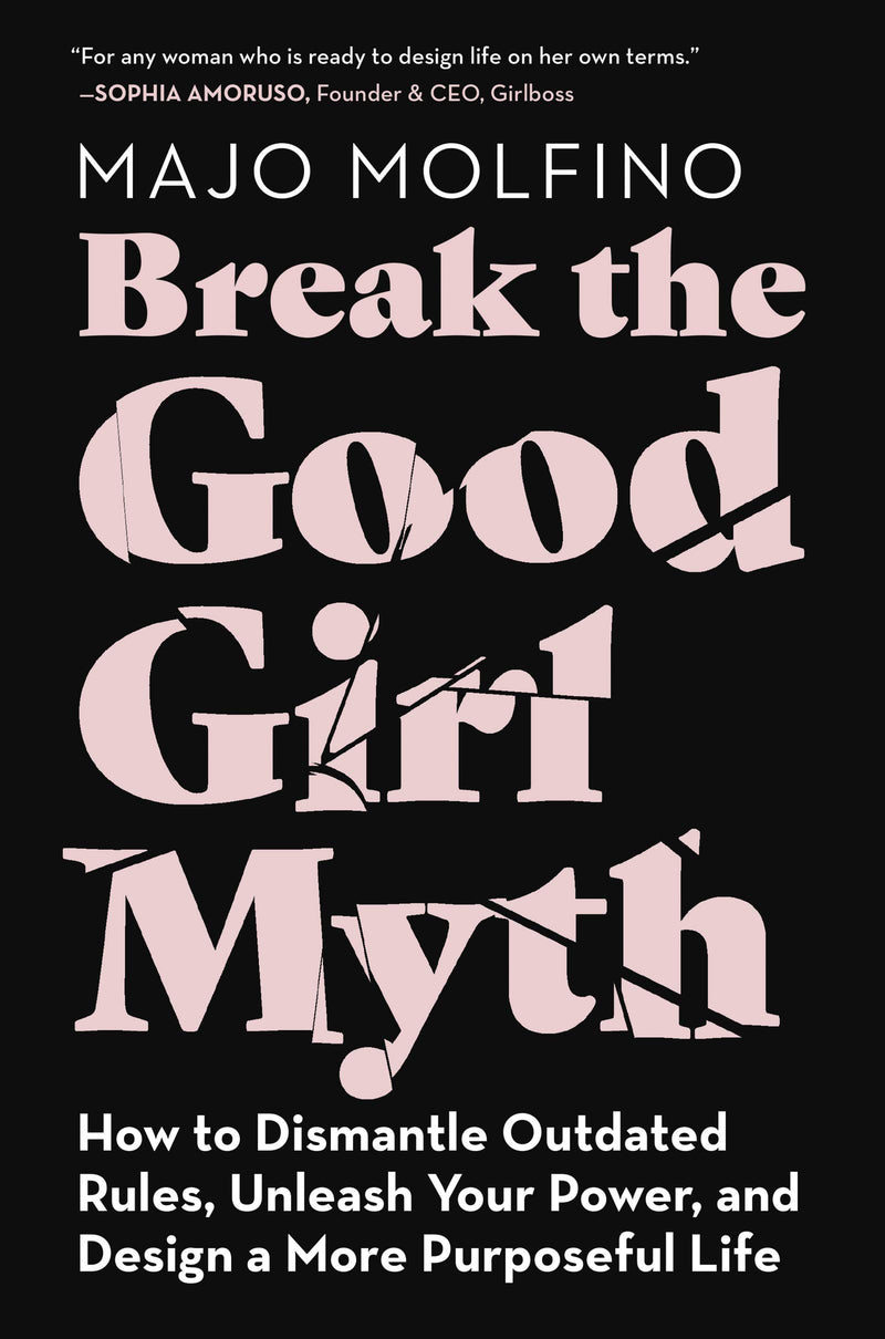 BREAK GOOD GIRL MYTH