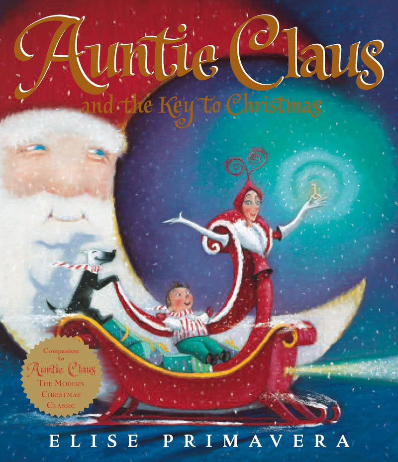 Auntie Claus and the Key to Christmas A Christmas Holiday Book for Kids