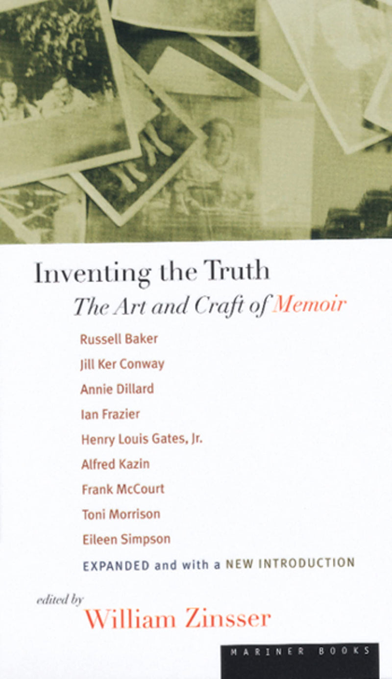 Inventing the Truth The Art and Craft of Memoir