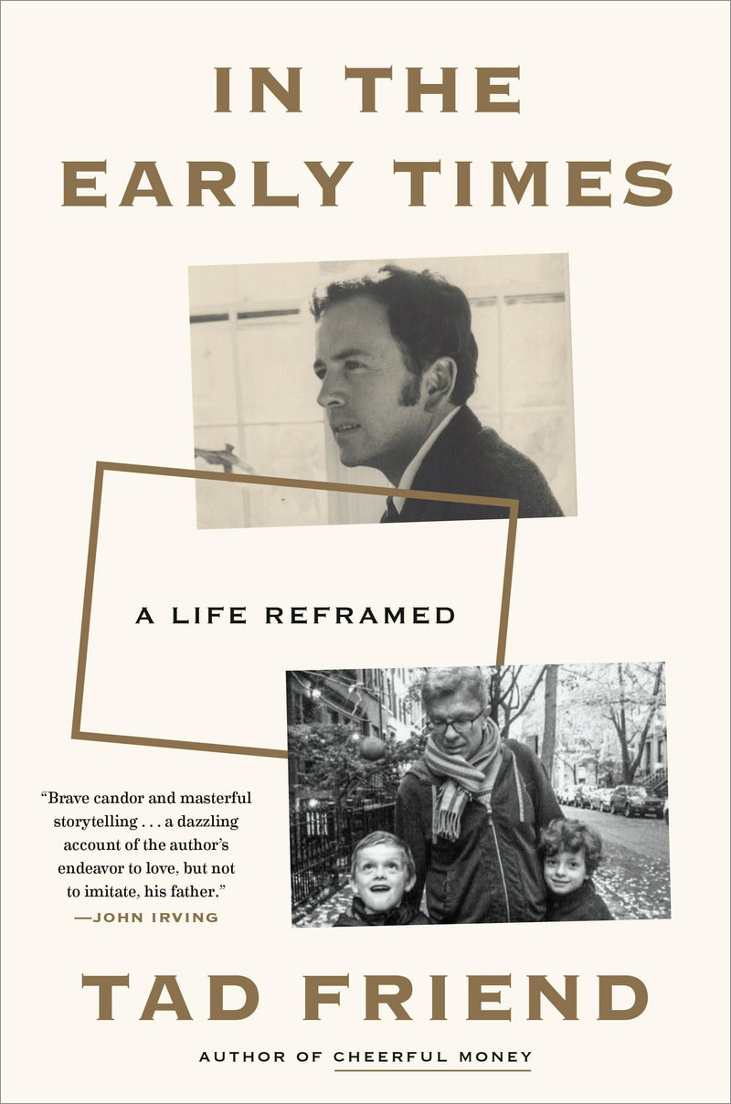 In the Early Times A Life Reframed