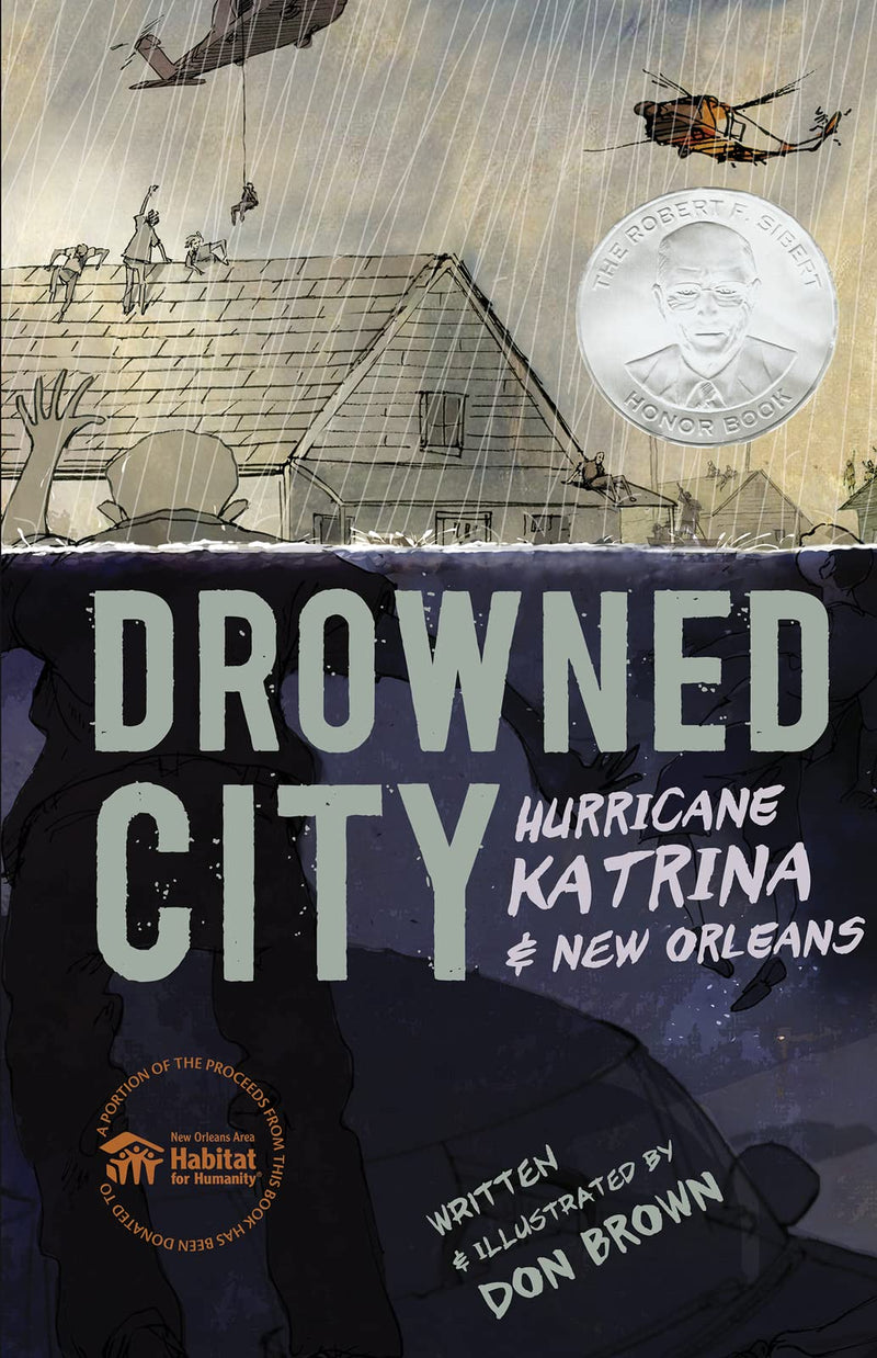 Drowned City Hurricane Katrina and New Orleans (Ala Notable Childrens Books. Older Readers)