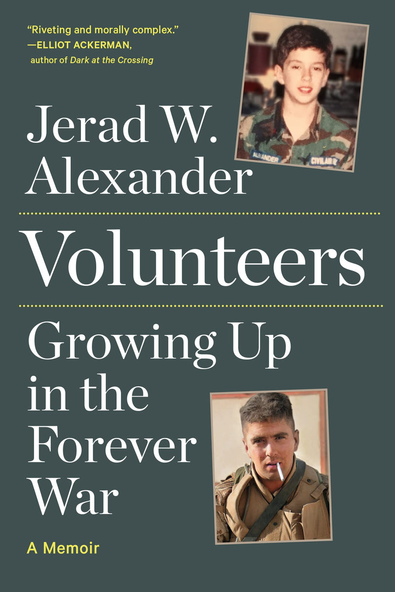 Volunteers Growing Up in the Forever War