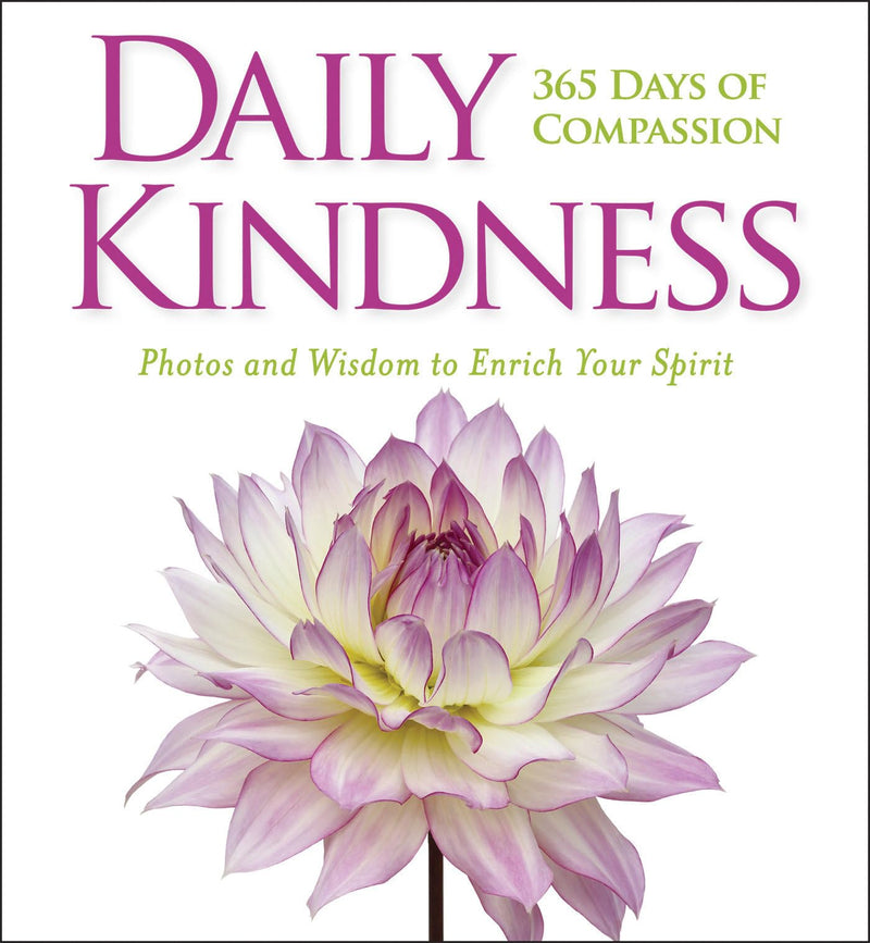 Daily Kindness 365 Days of Compassion