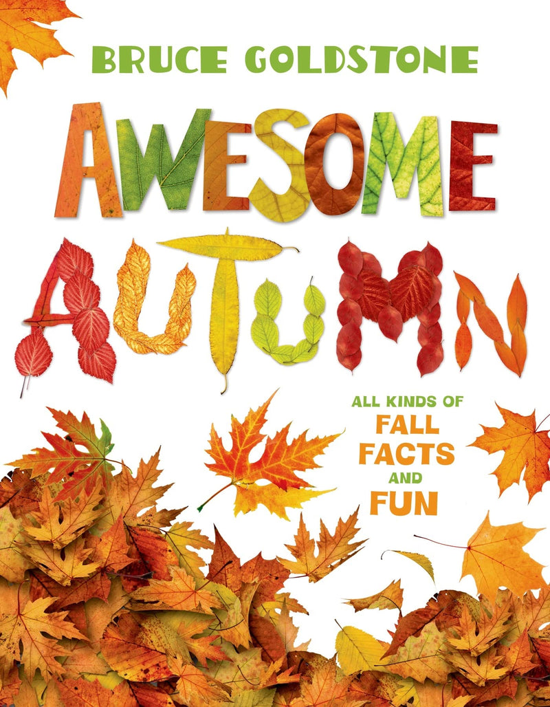 Awesome Autumn All Kinds of Fall Facts and Fun (Season Facts and Fun)