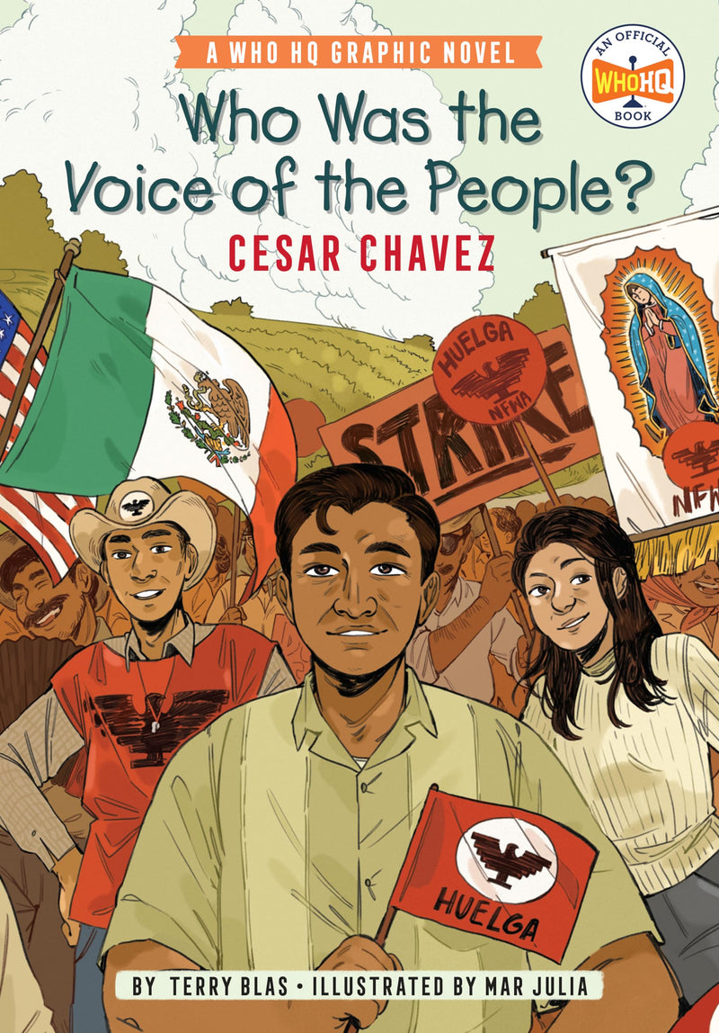 Who Was the Voice of the People? Cesar Chavez A Who HQ Graphic Novel (Who HQ Graphic Novels)