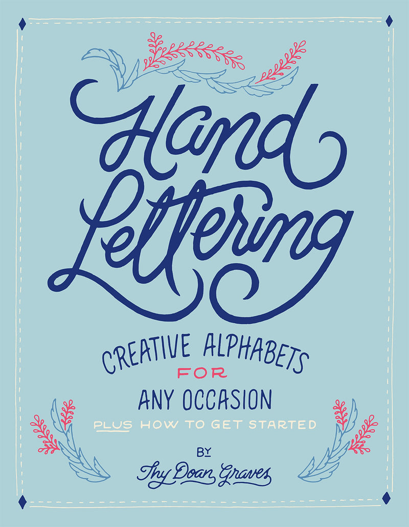 Hand Lettering Creative Alphabets for Any Occasion