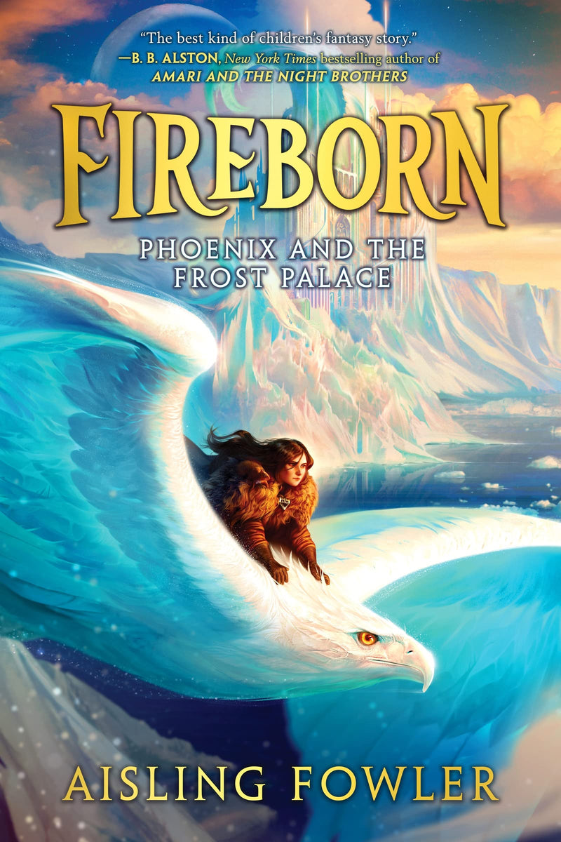 Fireborn Phoenix and the Frost Palace (Fireborn, 2)