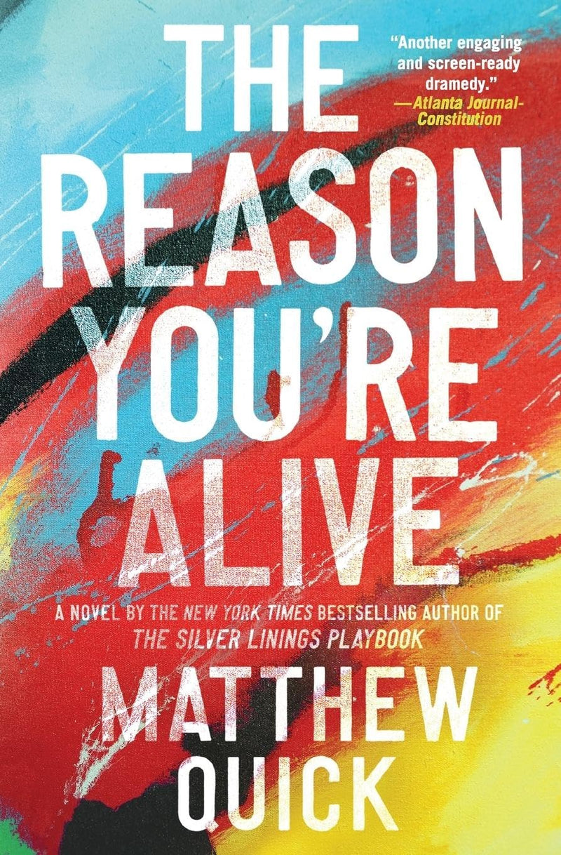 The Reason Youre Alive A Novel