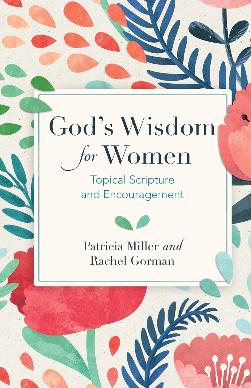 Gods Wisdom for Women Topical Scripture and Encouragement