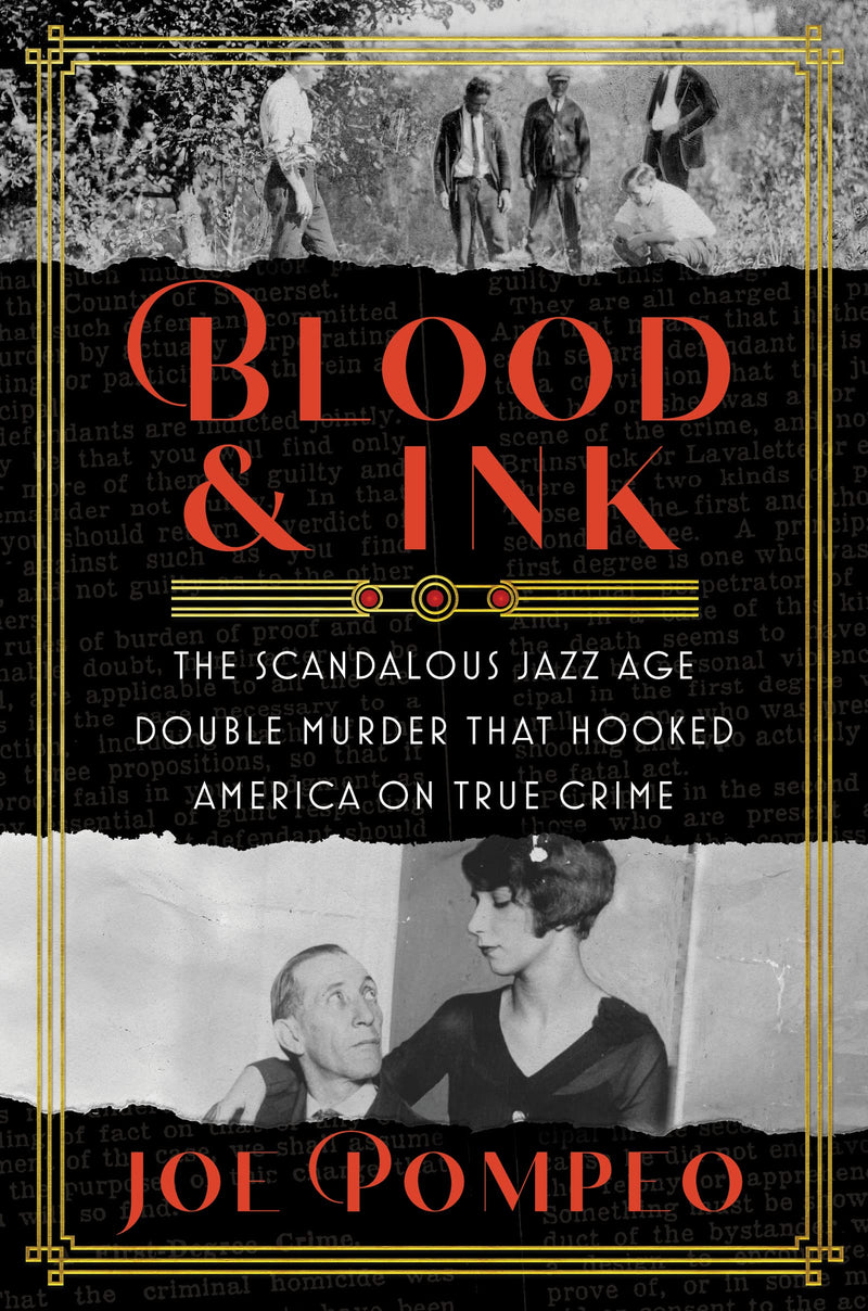 Blood & Ink The Scandalous Jazz Age Double Murder That Hooked America on True Crime