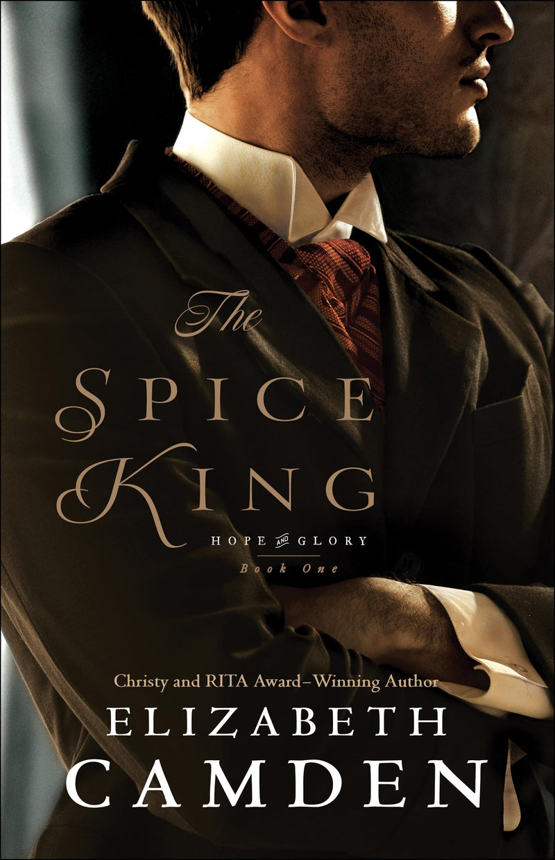 The Spice King (An Intriguing Historical Romance set in Gilded Age Washingtons High Society) (Hope and Glory)