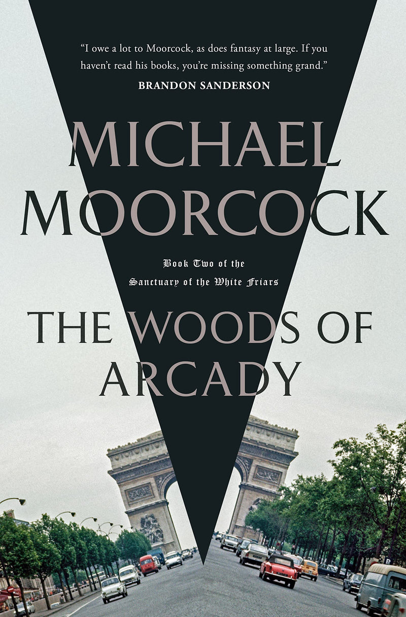 The Woods of Arcady Book Two of The Sanctuary of the White Friars (The Sanctuary of the White Friars, 2)