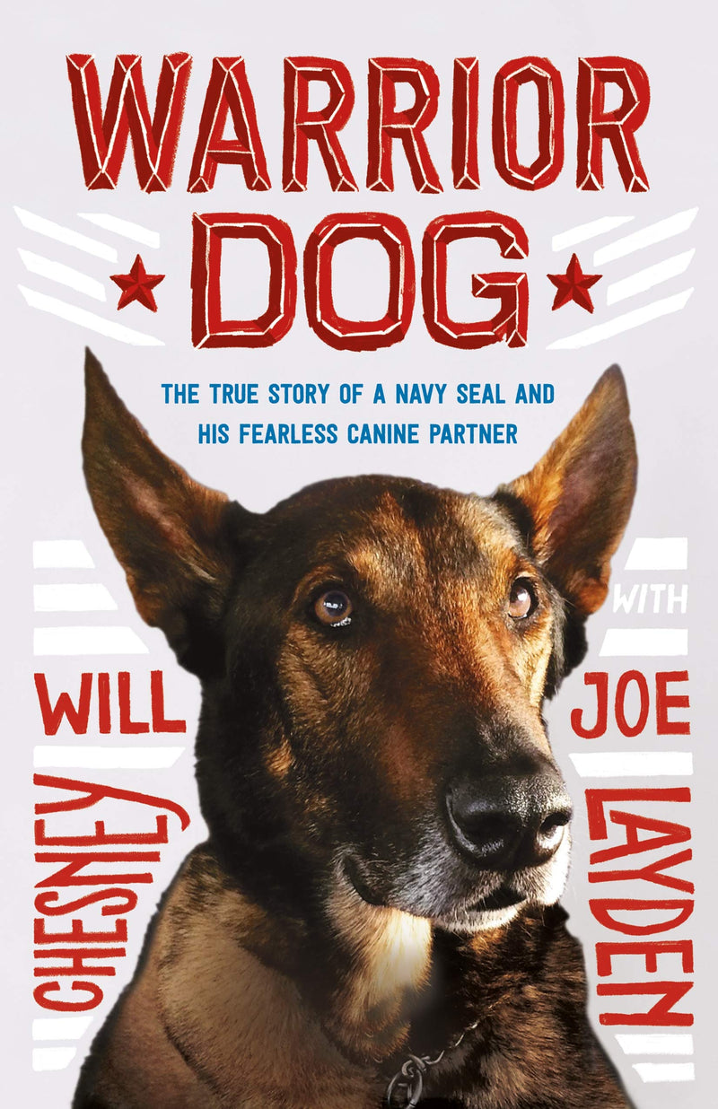 Warrior Dog (Young Readers Edition) The True Story of a Navy SEAL and His Fearless Canine Partner (King of Scars Duology, 25)