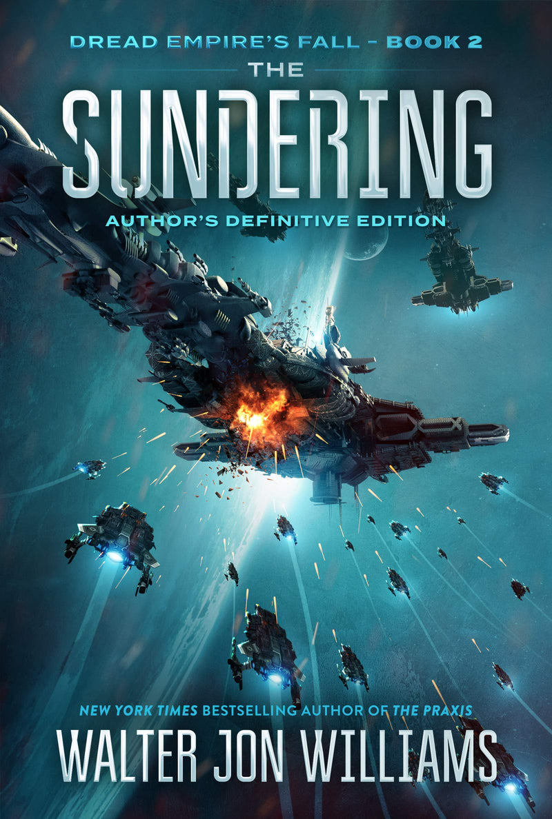 The Sundering Dread Empires Fall (Dread Empires Fall Series, 2)