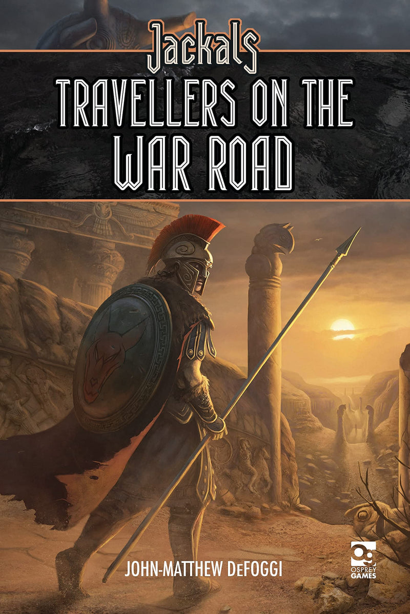 Jackals Travellers on the War Road (Osprey Roleplaying)