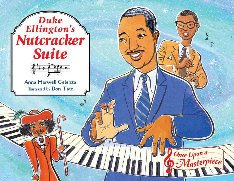 Duke Ellingtons Nutcracker Suite (Once Upon a Masterpiece)