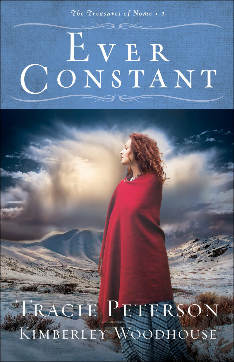 Ever Constant (A Small Town Christian Historical Romance Set in Early 1900s Alaska) (The Treasures of Nome)