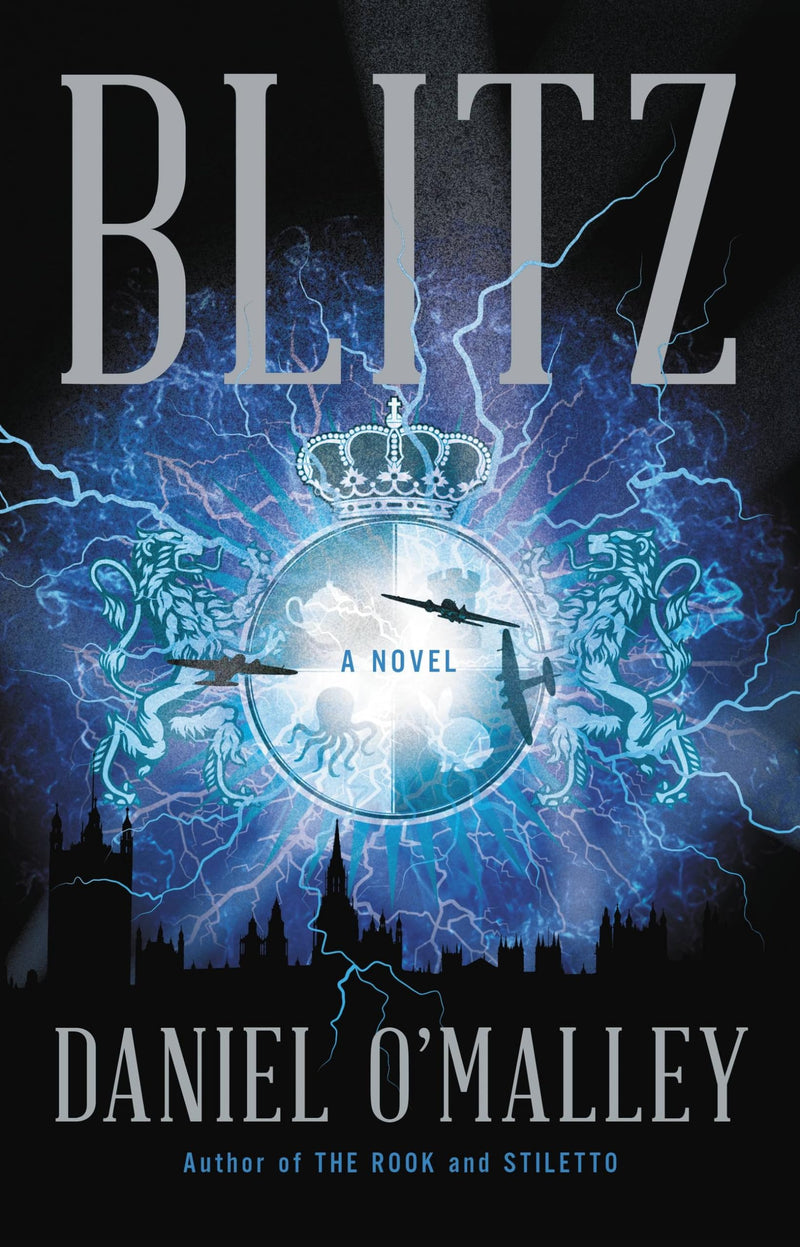 Blitz A Novel (The Rook Files, 3)