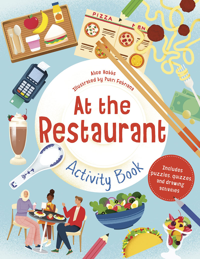 At the Restaurant Activity Book Includes puzzles, quizzes, and drawing activities