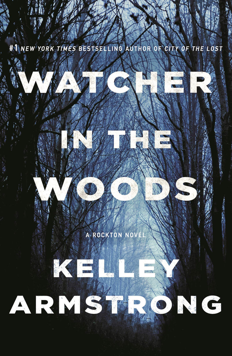 Watcher in the Woods A Rockton Novel (Casey Duncan Novels, 4)