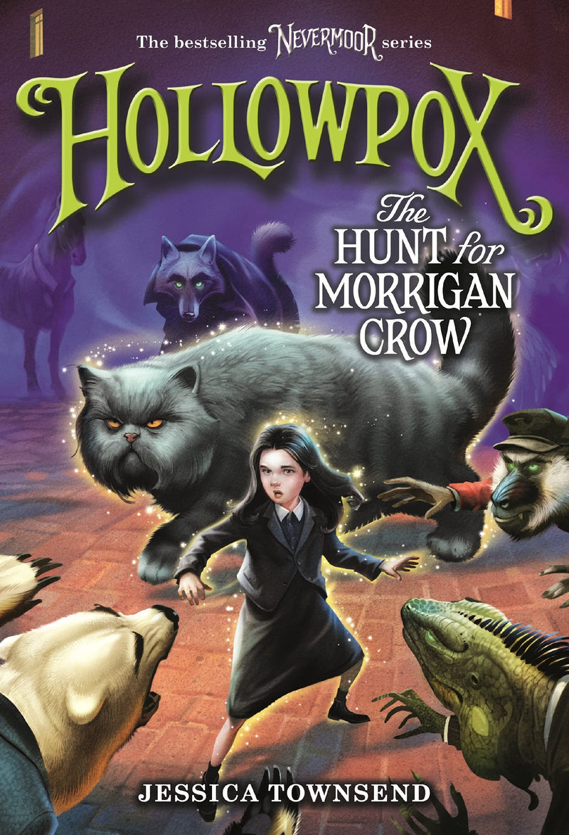 Hollowpox The Hunt for Morrigan Crow (Nevermoor, 3)