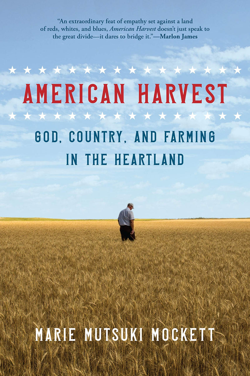 American Harvest God, Country, and Farming in the Heartland